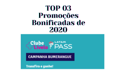 Top 03 – Promoções de Bônus de 2020 – Comunidade Turbine suas Milhas
